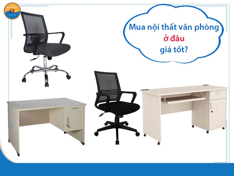 Địa chỉ mua nội thất văn phòng uy tín