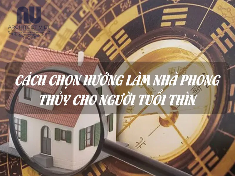 phong thủy hướng nhà cho người tuổi Thìn